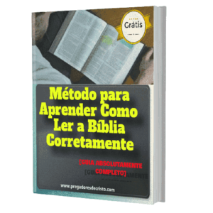 E-book Grátis: Método Passo a Passo Para Ler a Bíblia da Forma Correta e Entendê-la Melhor