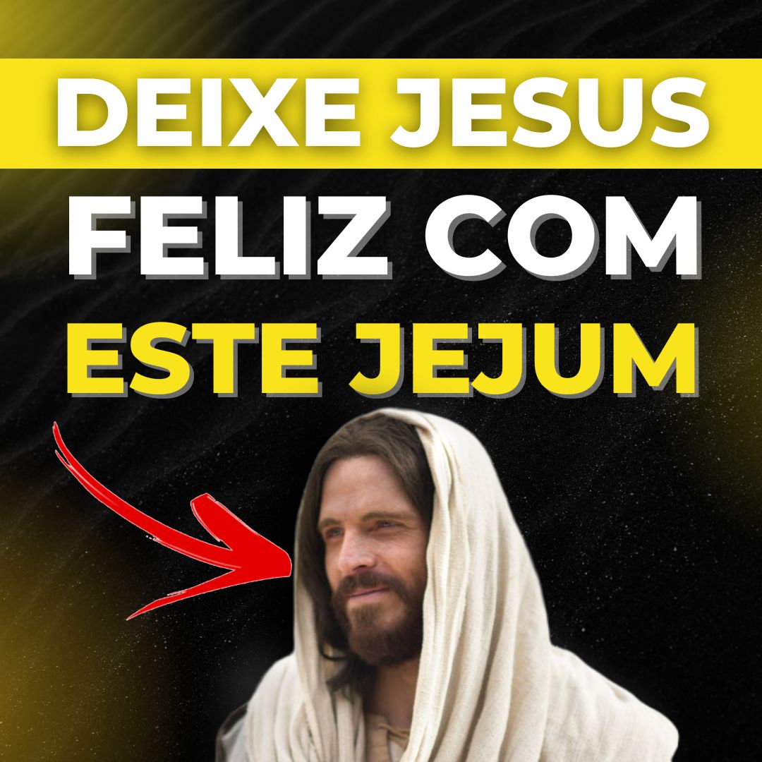 O Jejum Que Agrada a Deus - Descubra Como Fazer CORRETAMENTE!